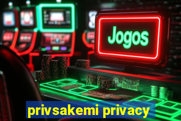 privsakemi privacy